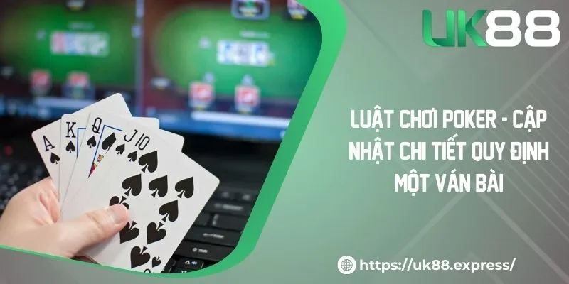 Luật Chơi Poker