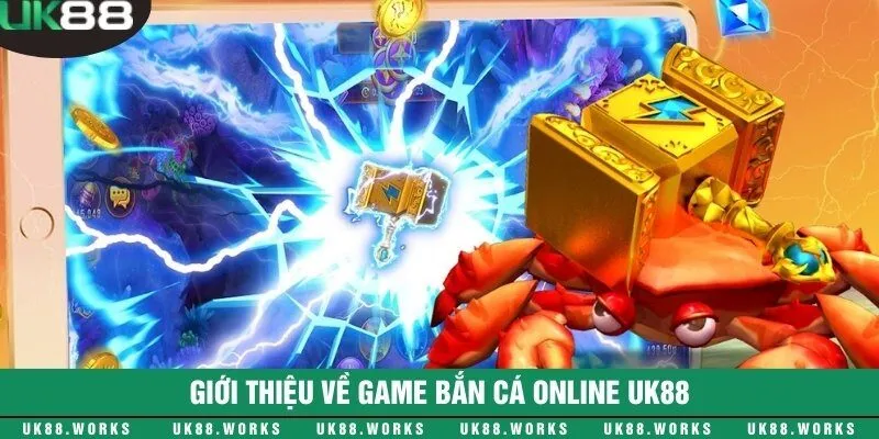 Tham gia chơi game bắn cá online tại nhà cái UK88